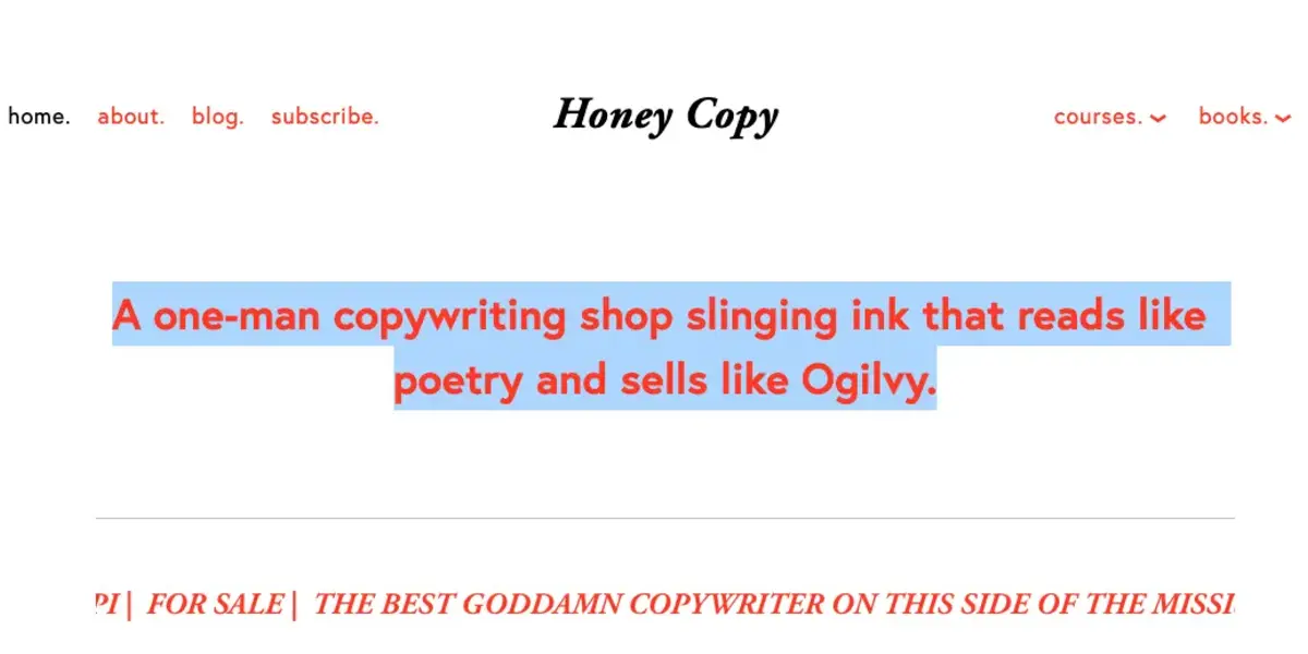 Screenshot of Honey Copy's website homepage with a highlighted quote that reads: 'A one-man copywriting shop slinging ink that reads like poetry and sells like Ogilvy.' The navigation menu includes links to home, about, blog, subscribe, courses, and books.