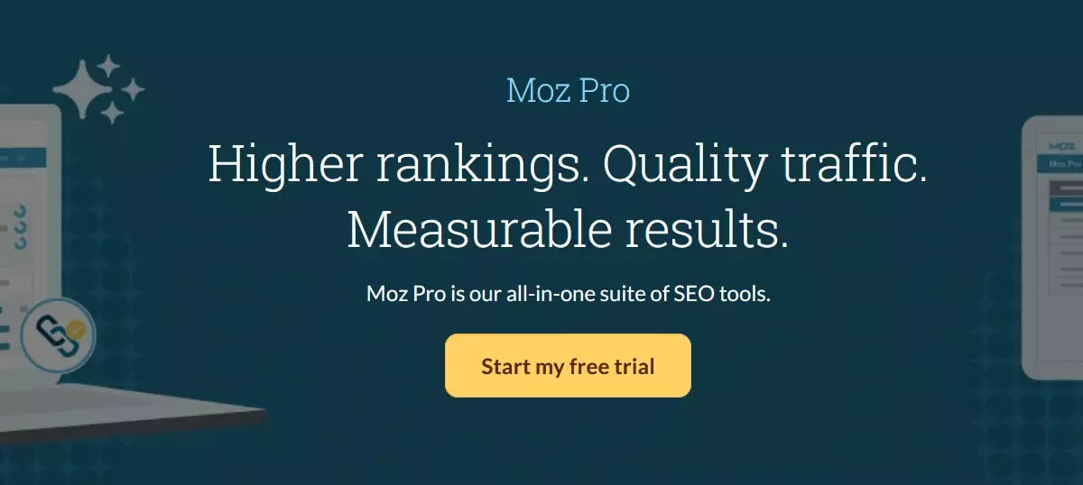 Moz Pro promotional image with a dark blue background. The headline reads 'Higher rankings. Quality traffic. Measurable results.' Below, the text states, 'Moz Pro is our all-in-one suite of SEO tools.' A yellow button with the text 'Start my free trial' is centered at the bottom. On the left side, there is a partial graphic of a laptop displaying SEO-related metrics and icons.