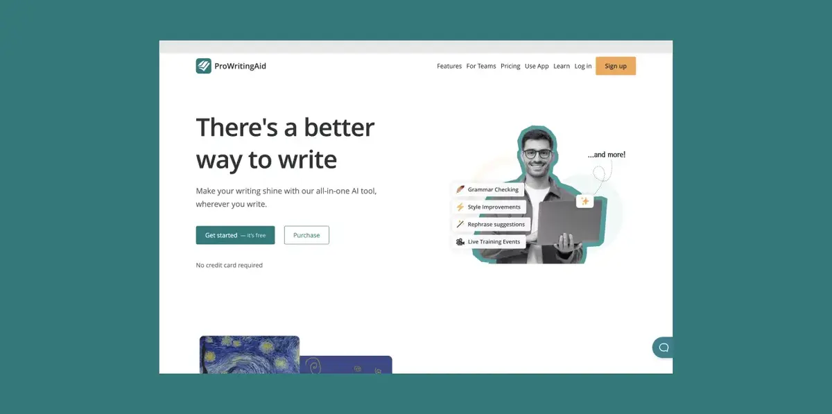 ProWritingAid homepage featuring a headline that reads 'There's a better way to write.' The page emphasizes making your writing shine with their all-in-one AI tool. A man holding a laptop is shown on the right side, highlighting features such as Grammar Checking, Style Improvements, Rephrase Suggestions, and Live Training Events. Buttons for 'Get started - it's free' and 'Purchase' are also present. The top navigation bar includes links for Features, For Teams, Pricing, Use App, Learn, Log In, and Sign Up.