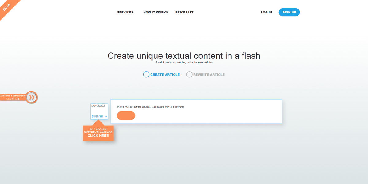 Articoolo homepage with a headline 'Create unique textual content in a flash' and options to 'Create Article' or 'Rewrite Article.' Below, there is a text box with a placeholder text 'Write me an article about... (describe it in 2-5 words)' and a dropdown menu to select the language. The page also has buttons for 'Agencies & SEO Experts Click Here' and 'To Choose a Different Language Click Here.' The navigation bar includes links for 'Services,' 'How It Works,' 'Price List,' 'Log In,' and 'Sign Up.