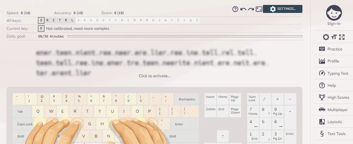 Typing practice interface on Keybr.com. The top section displays metrics for speed, accuracy, and score, all currently at 0. The section titled 'All keys' lists various keys, with the current key being 'E' and a note indicating it is not calibrated and needs more samples. There is a daily goal of 0% out of 30 minutes. Below is a blurred text to type, and a virtual keyboard at the bottom shows fingers positioned on the home row keys. The right sidebar includes options such as Sign-In, Practice, Profile, Typing Test, Help, High Scores, Multiplayer, Layouts, and Text Tools.