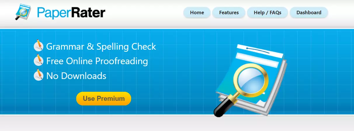 Screenshot of PaperRater's website homepage. The header includes the logo and menu options: Home, Features, Help / FAQs, and Dashboard. The main section highlights features such as Grammar & Spelling Check, Free Online Proofreading, and No Downloads. There is a yellow button labeled 'Use Premium' below the feature list.